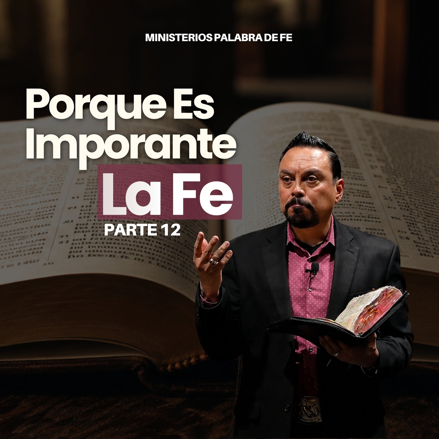 Porque es Importante la Fe Sesión 12