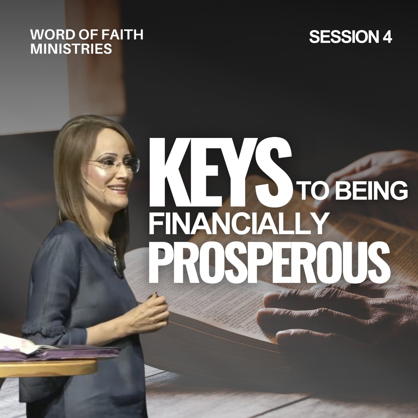 Keys to Being Financially Prosperous Session 4