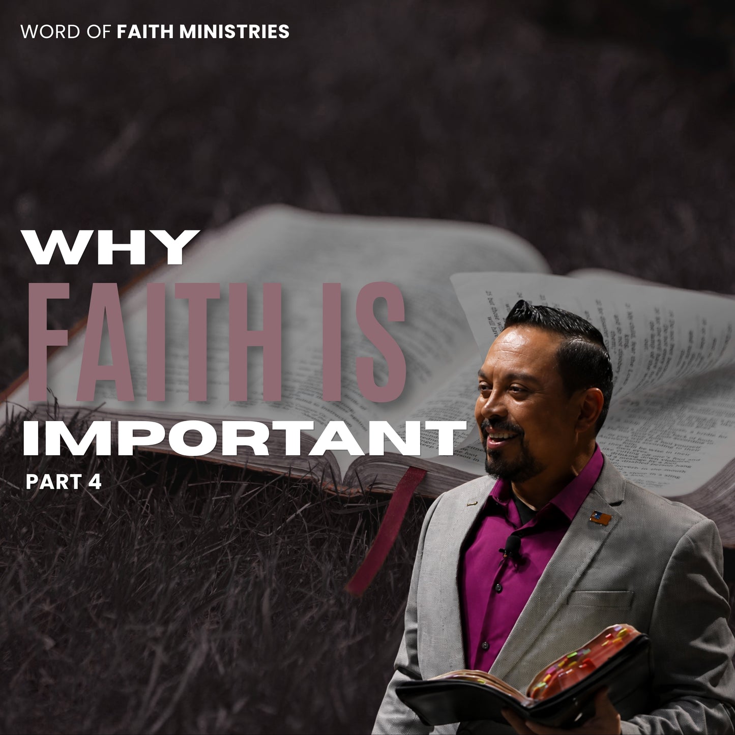 Why faith is Important Session 4