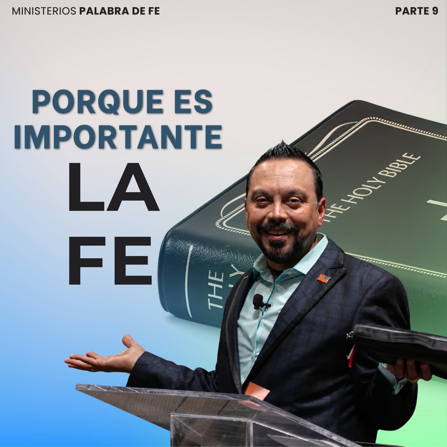 Porque es Importante la Fe Sesión 9