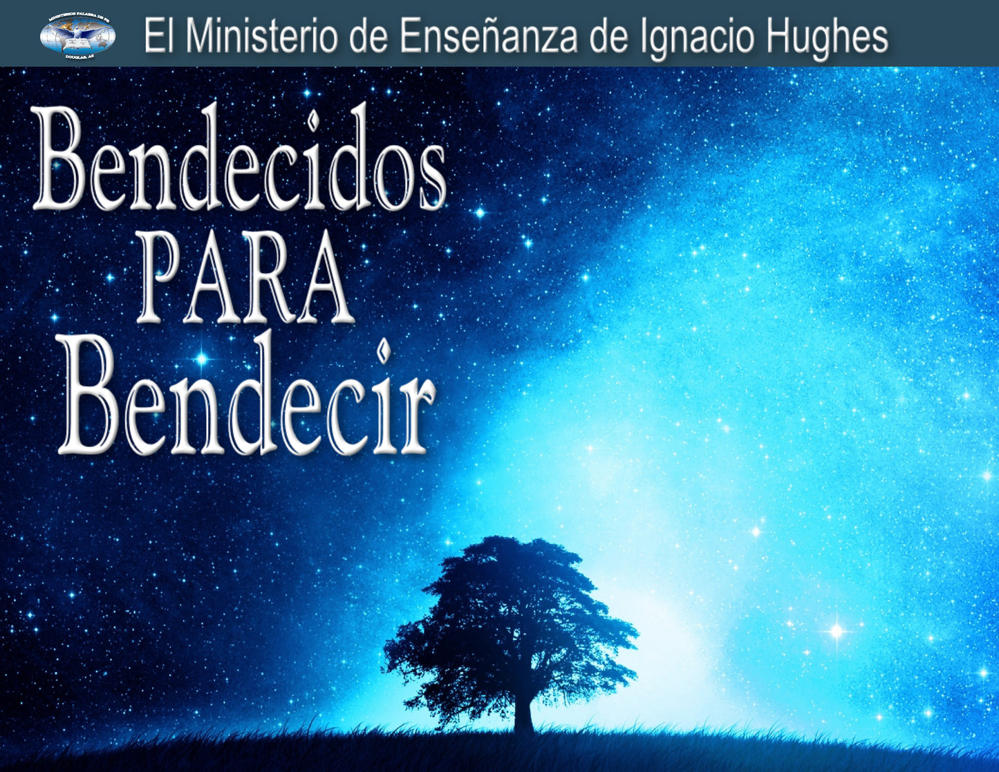 Bendecidos Para Bendecir