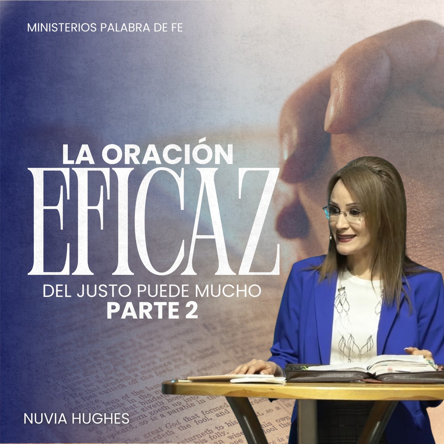 La Oración Eficaz del Justo Puede Mucho Sesion 2