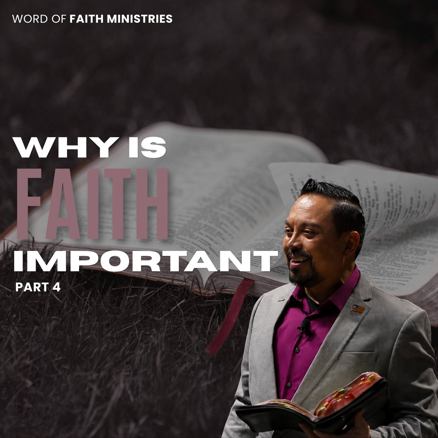 Why Is faith Important Session 4