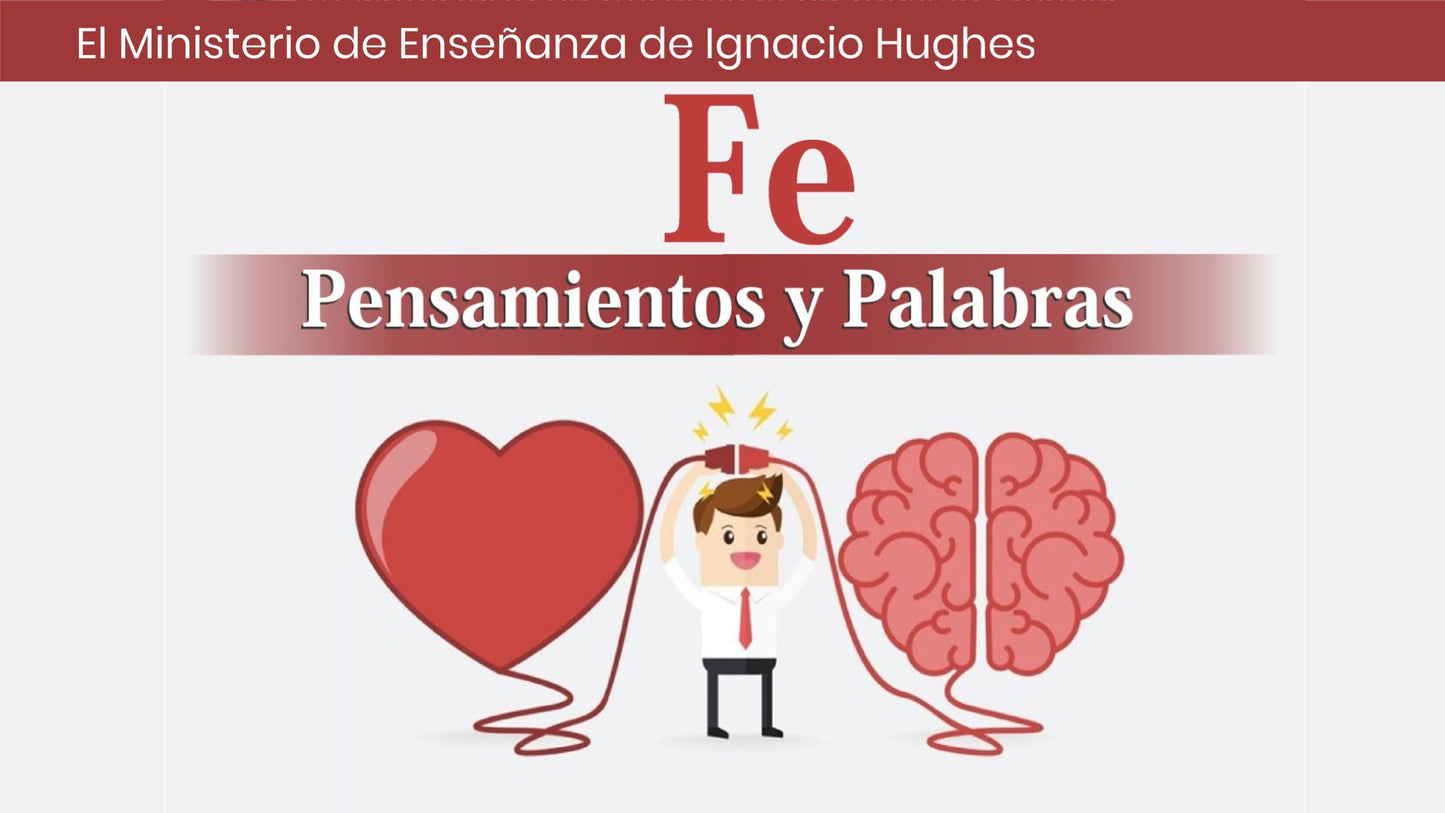 Fe, Pensamientos y Palabras