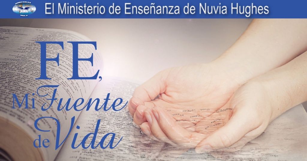 Fe Mi Fuente de Vida