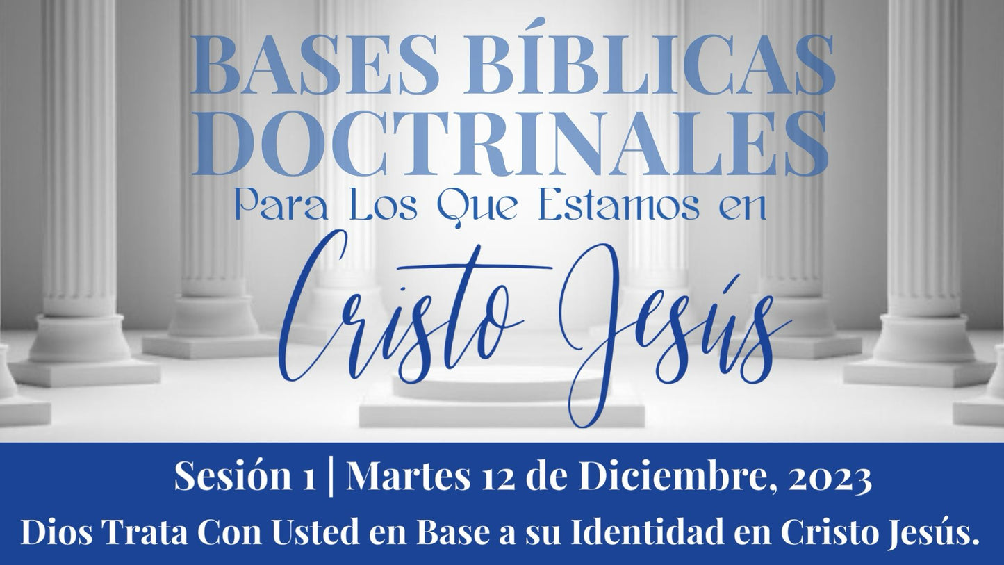 Dios Trata Con Usted en Base a su Identidad en Cristo Jesús