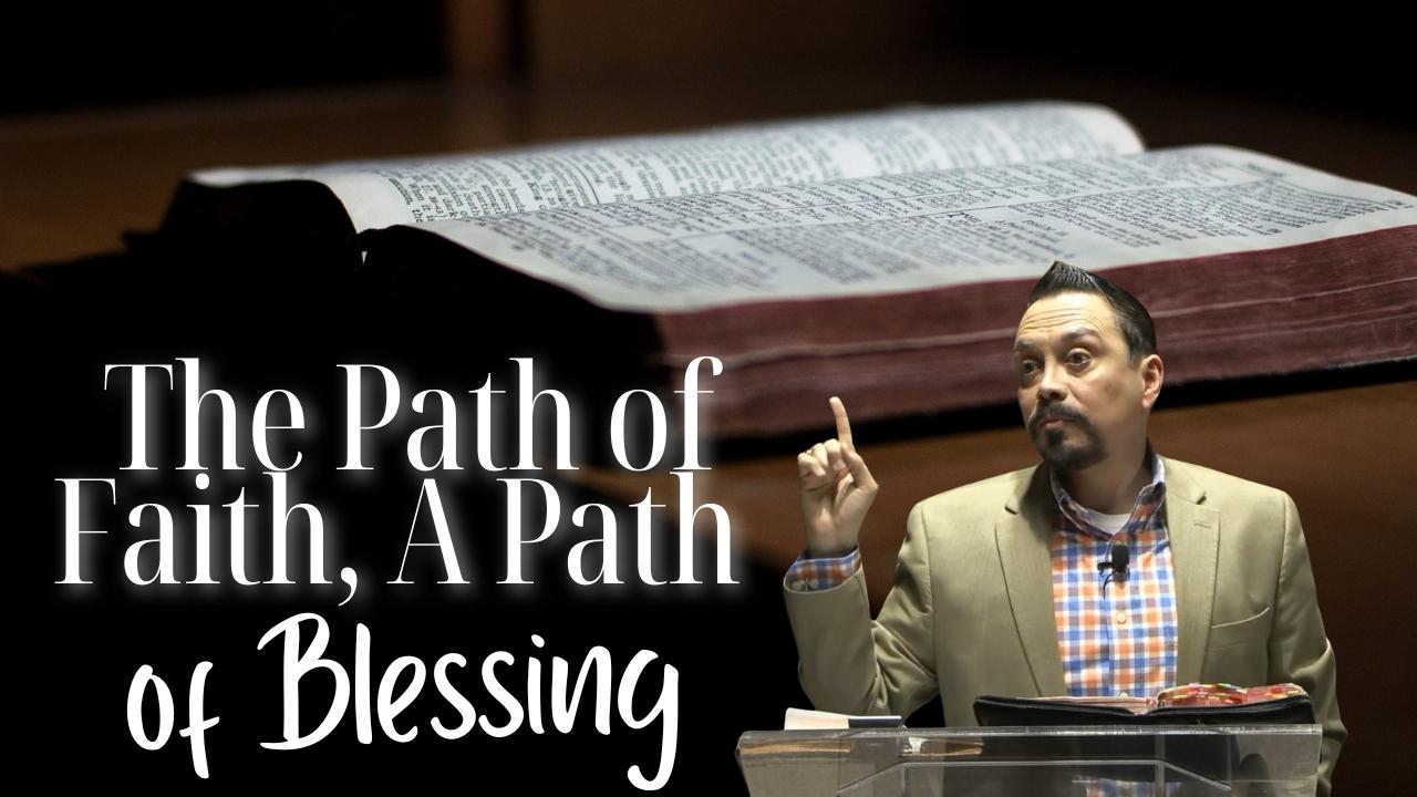 The Ancient Path of Faith Session 5