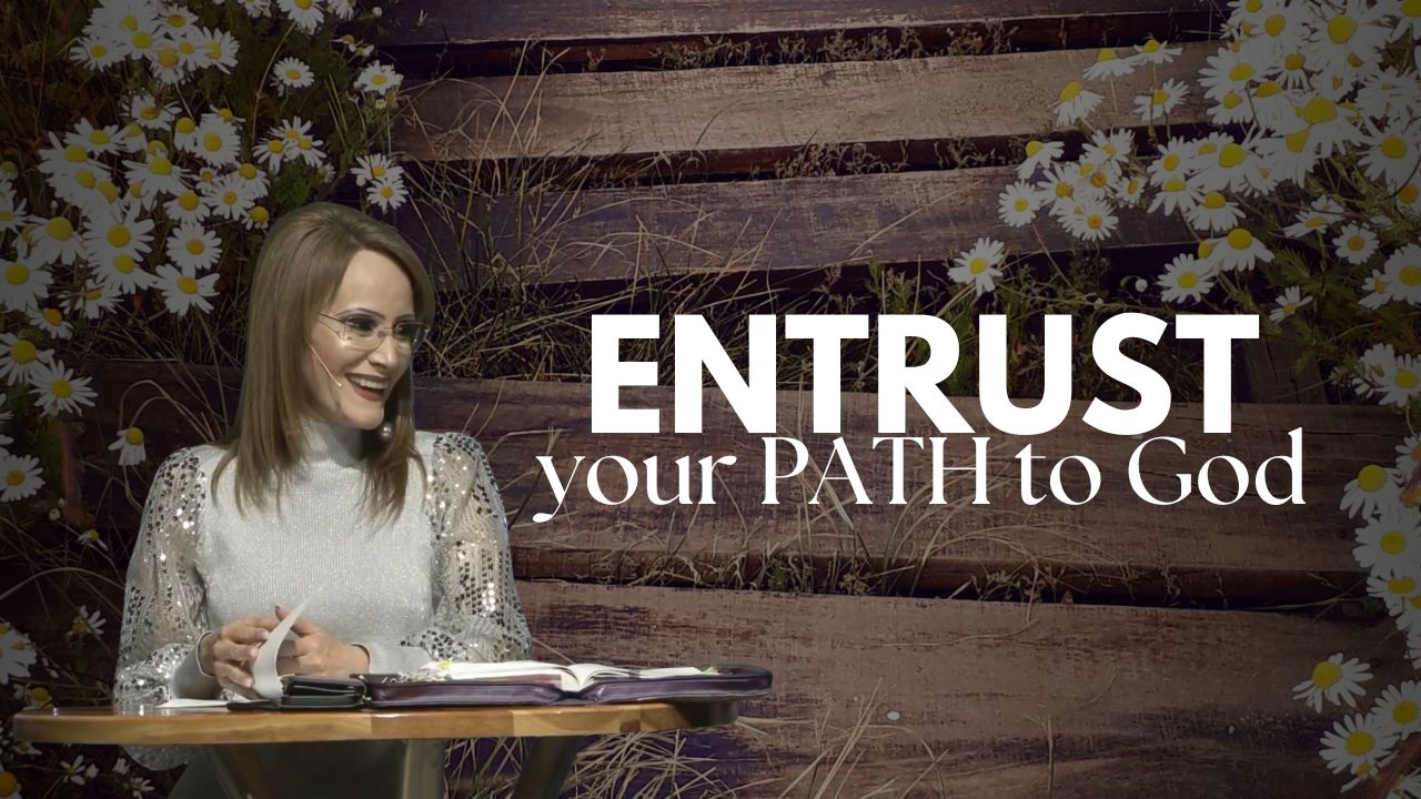 Entrust Your Path to God