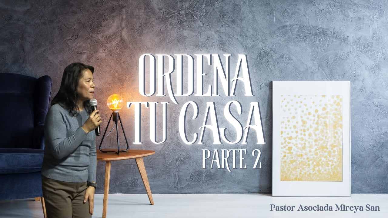 Ordena Tu Casa Sesion 2