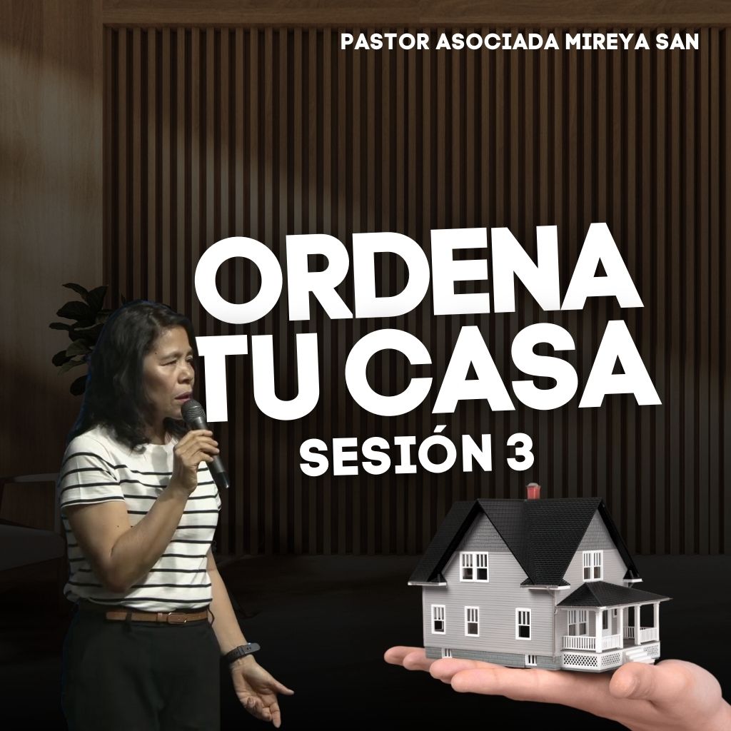 Ordena Tu Casa Sesion 3