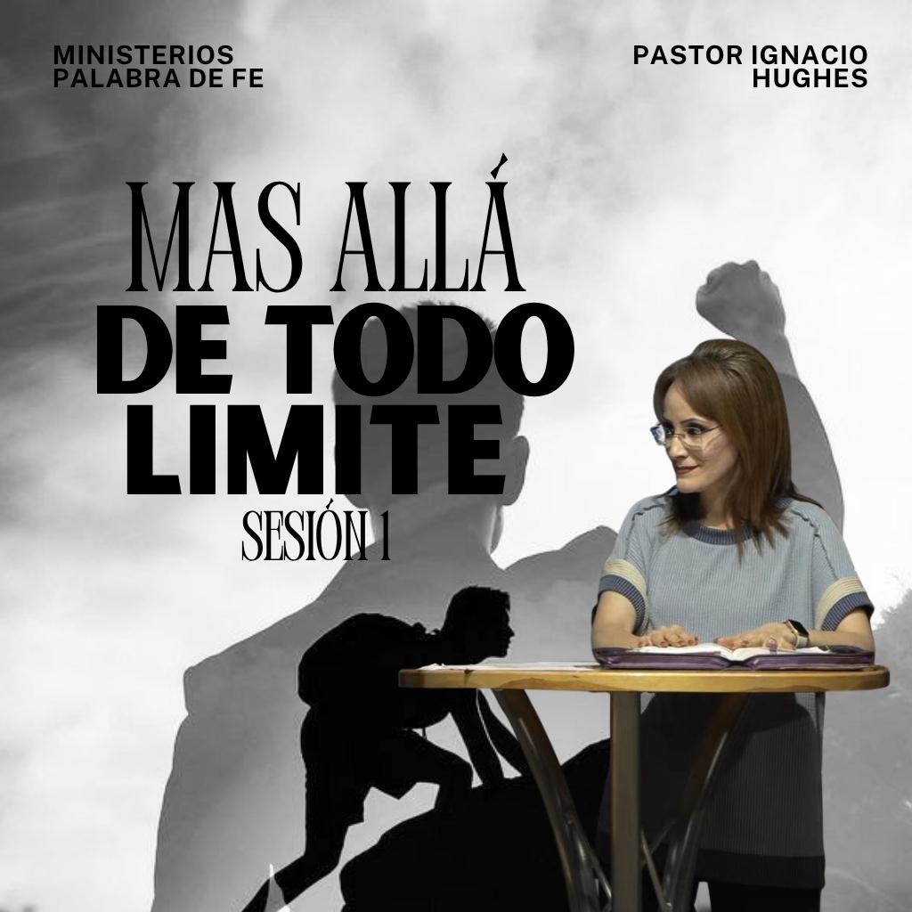 Mas Alla de Todo Limite Sesion 1