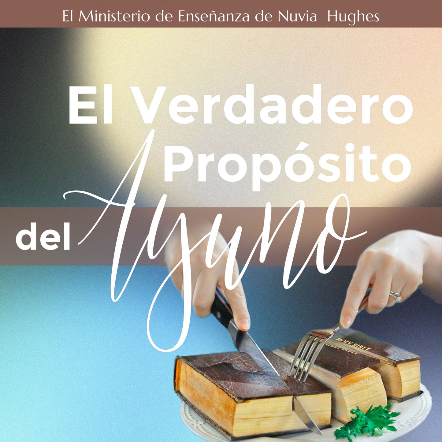El Verdadero Proposito Del Ayuno