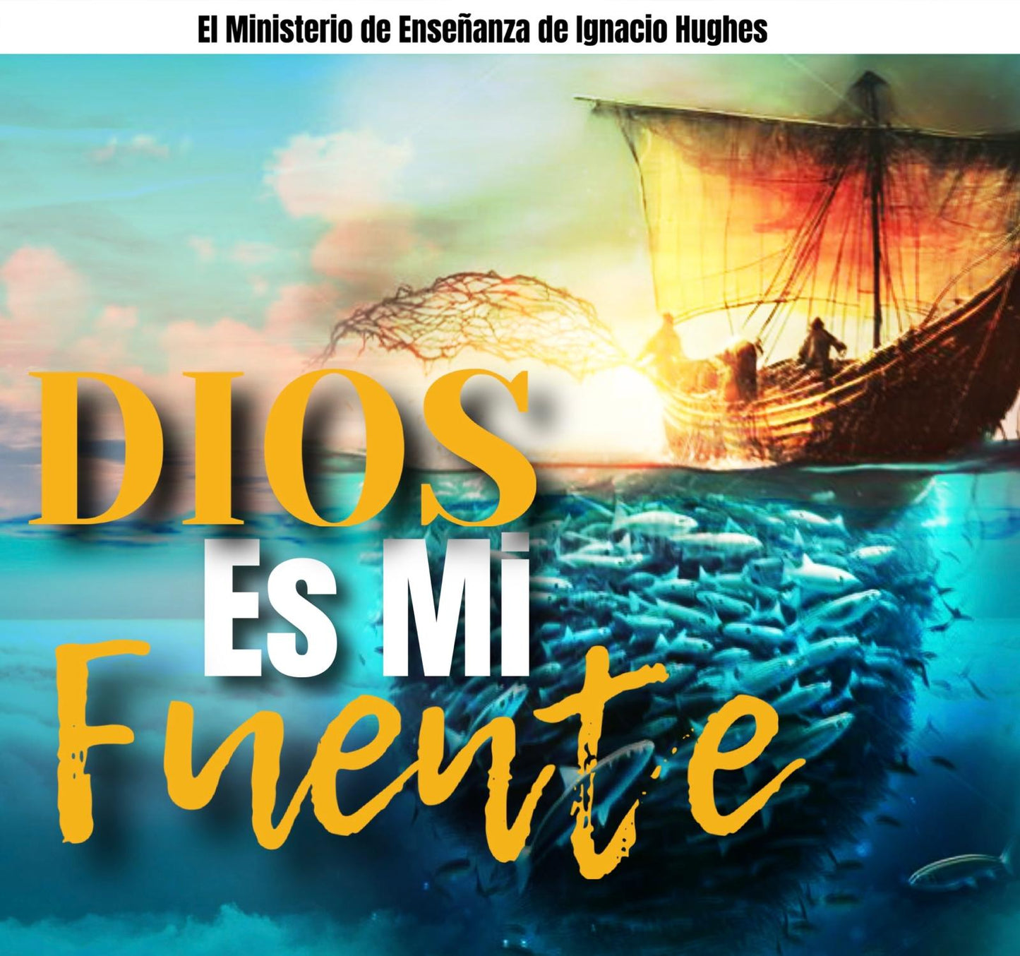 Dios es Mi Fuente