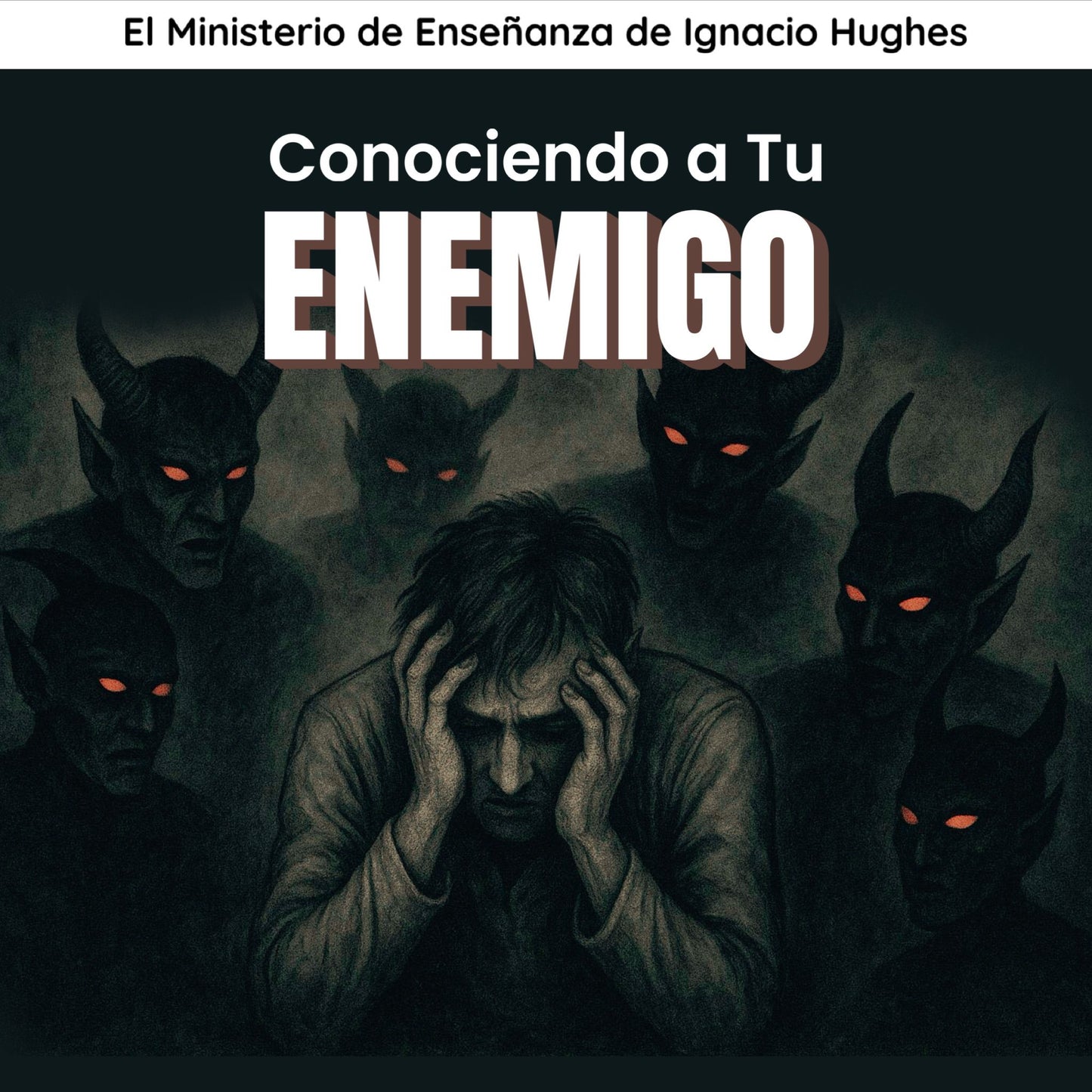 Conociendo a Tu Enemigo