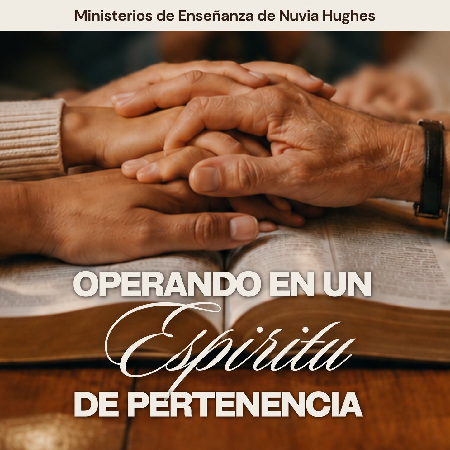 Operando en un Espíritu de Pertenencia