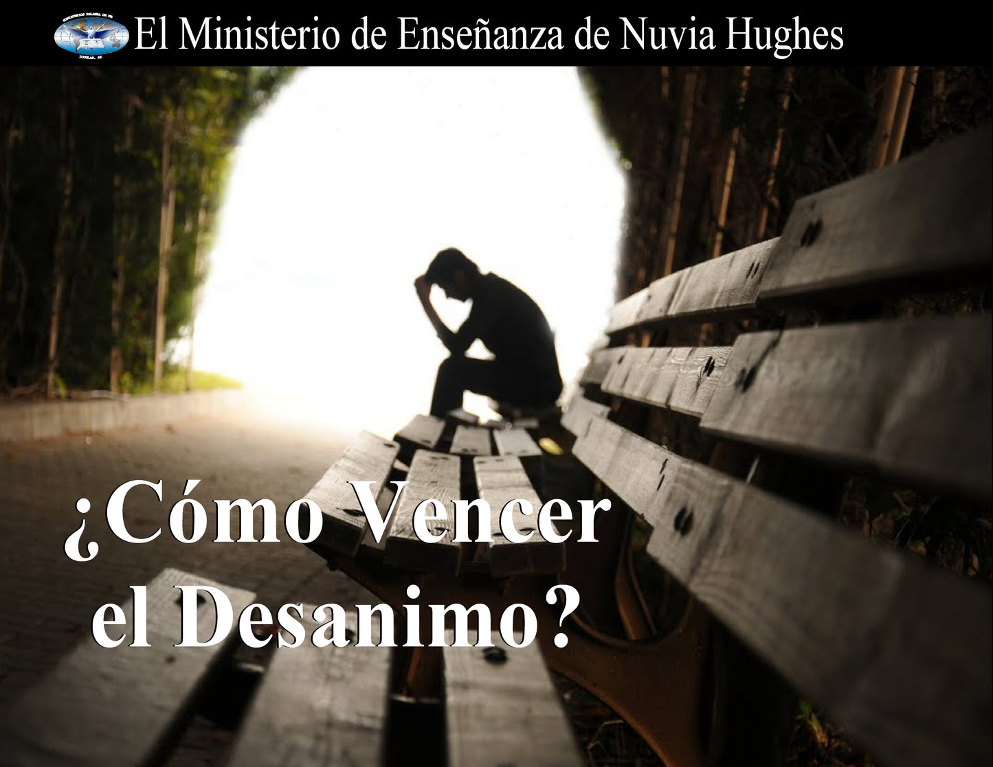 ¿Como Vencer el Desanimo?