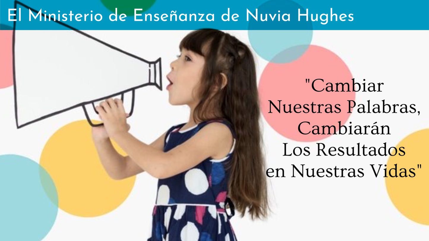 Cambiar Nuestras Palabras Cambiaran Los Resultados en Nuestras Vidas
