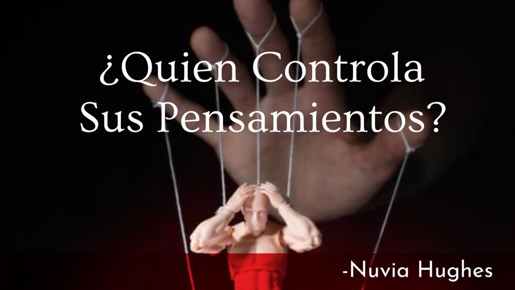 ¿Quien Controla Sus Pensamientos?