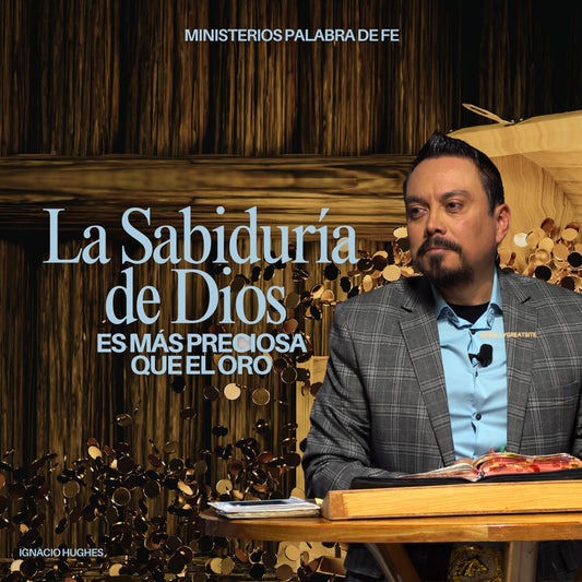 La Sabiduria de Dios Sesion 2