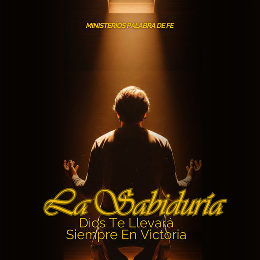 La Sabiduria de Dios Sesion 6