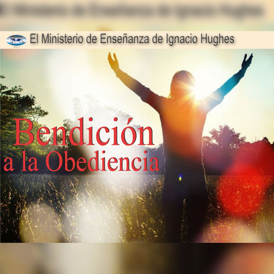 Bendicion a la Obediencia