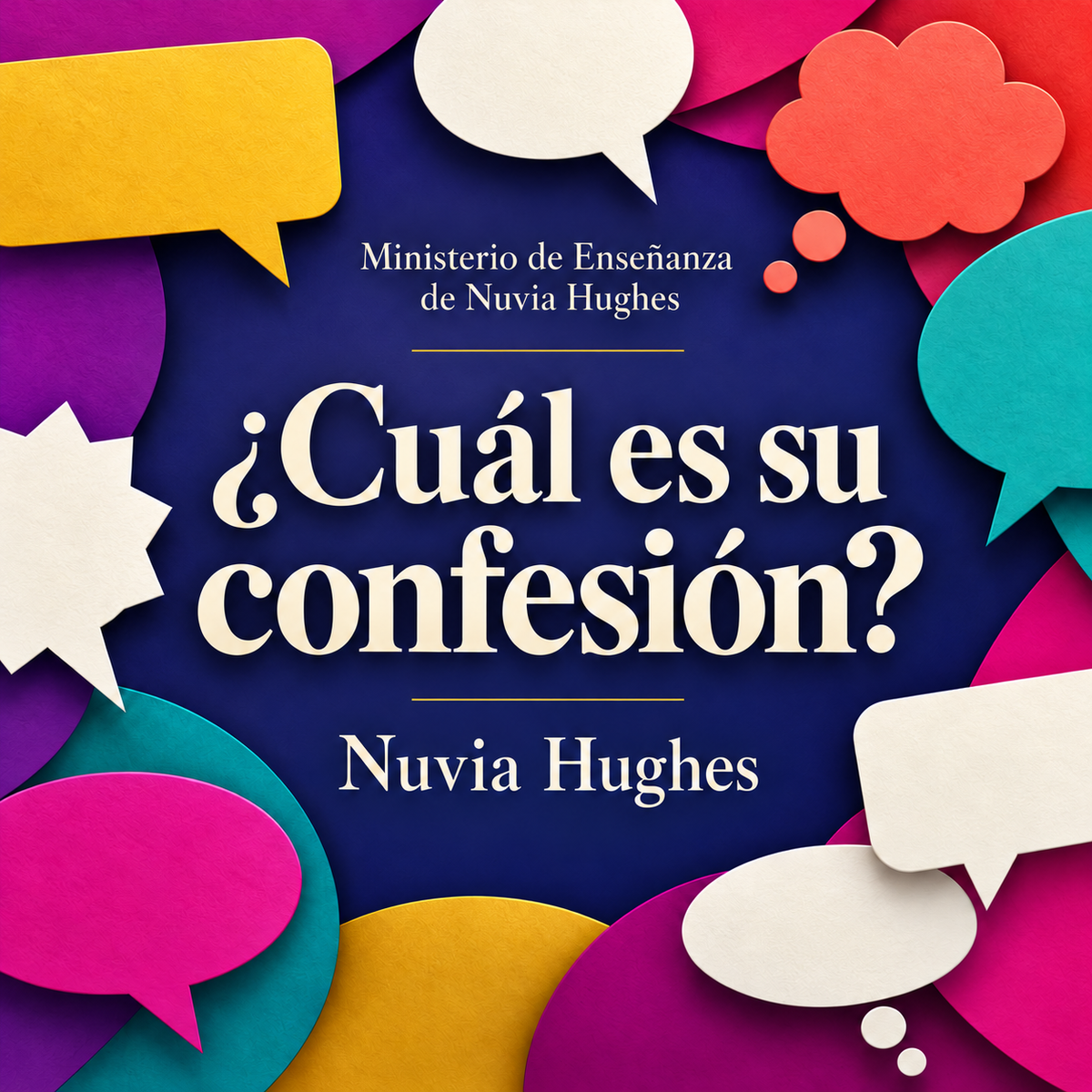 ¿Cúal Es Su Confesión?