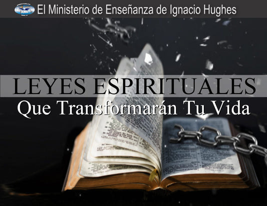 Leyes Espirituales Que Transformaran Tu Vida