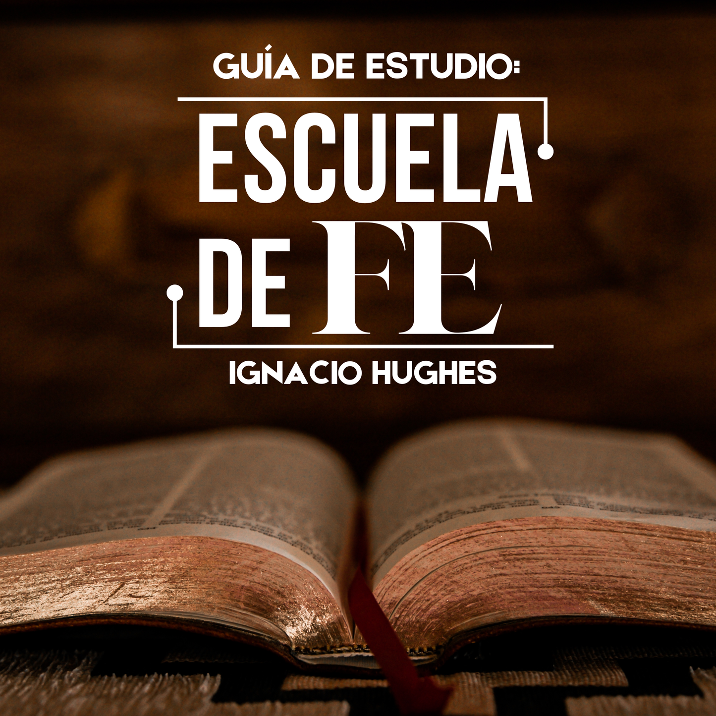 Escuela de Fe con Guía de Estudio