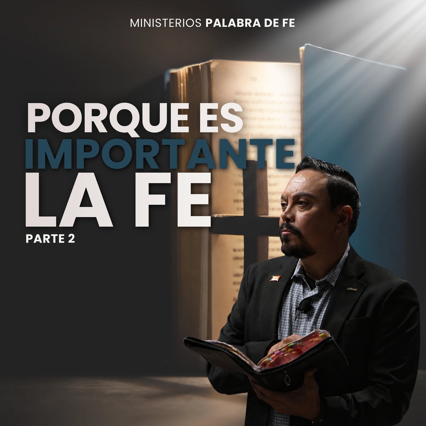 Porque es Importante la Fe Sesión 2