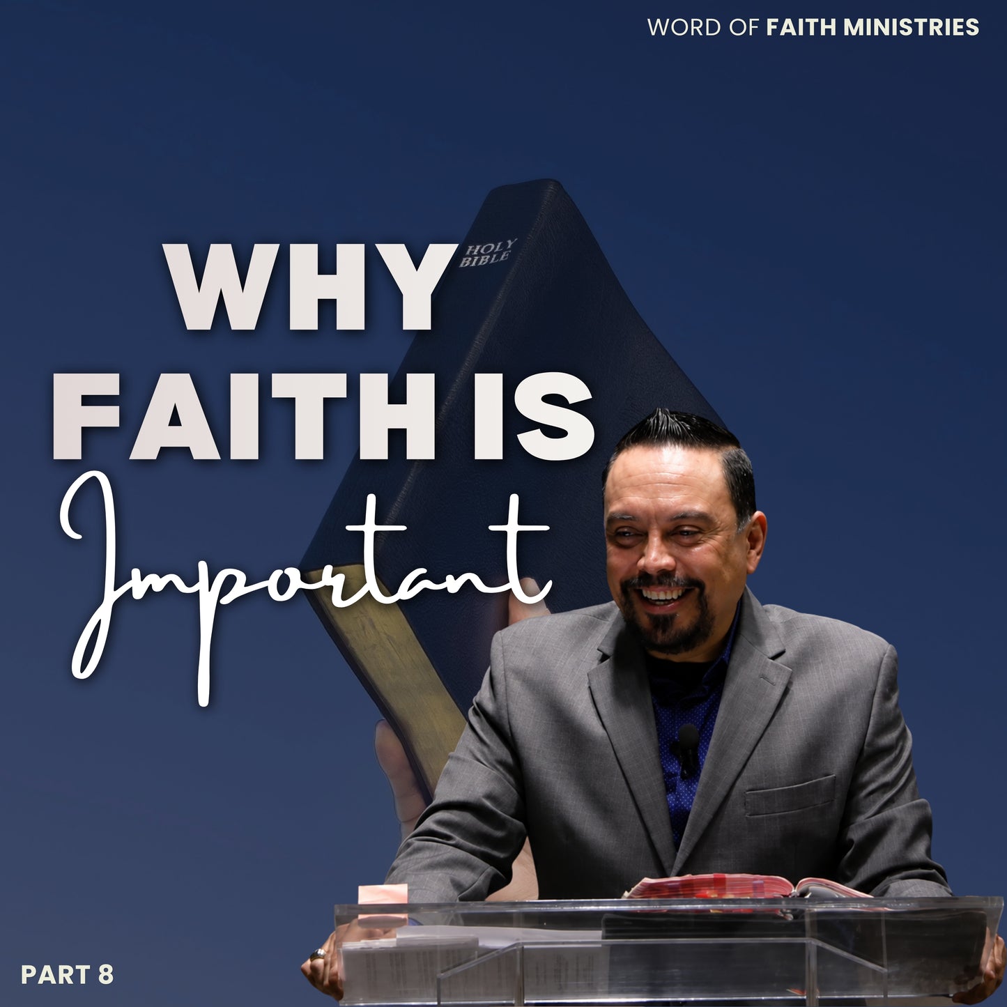 Why Faith Is Important Session 8