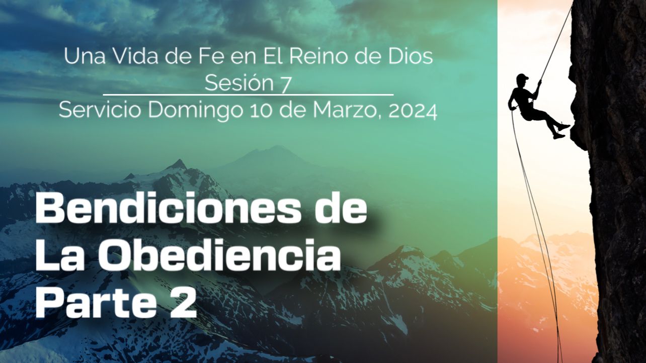 Bendiciones de la Obediencia Parte 2