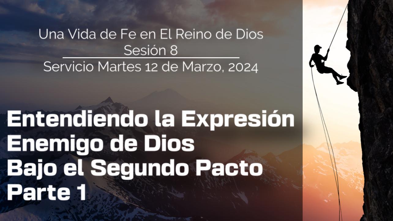 Entendiendo La Expresión Enemigo de Dios Bajo El Segundo Pacto Parte 1