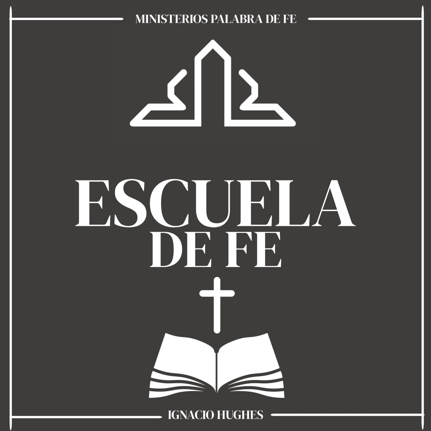 Escuela de Fe con Guía de Estudio