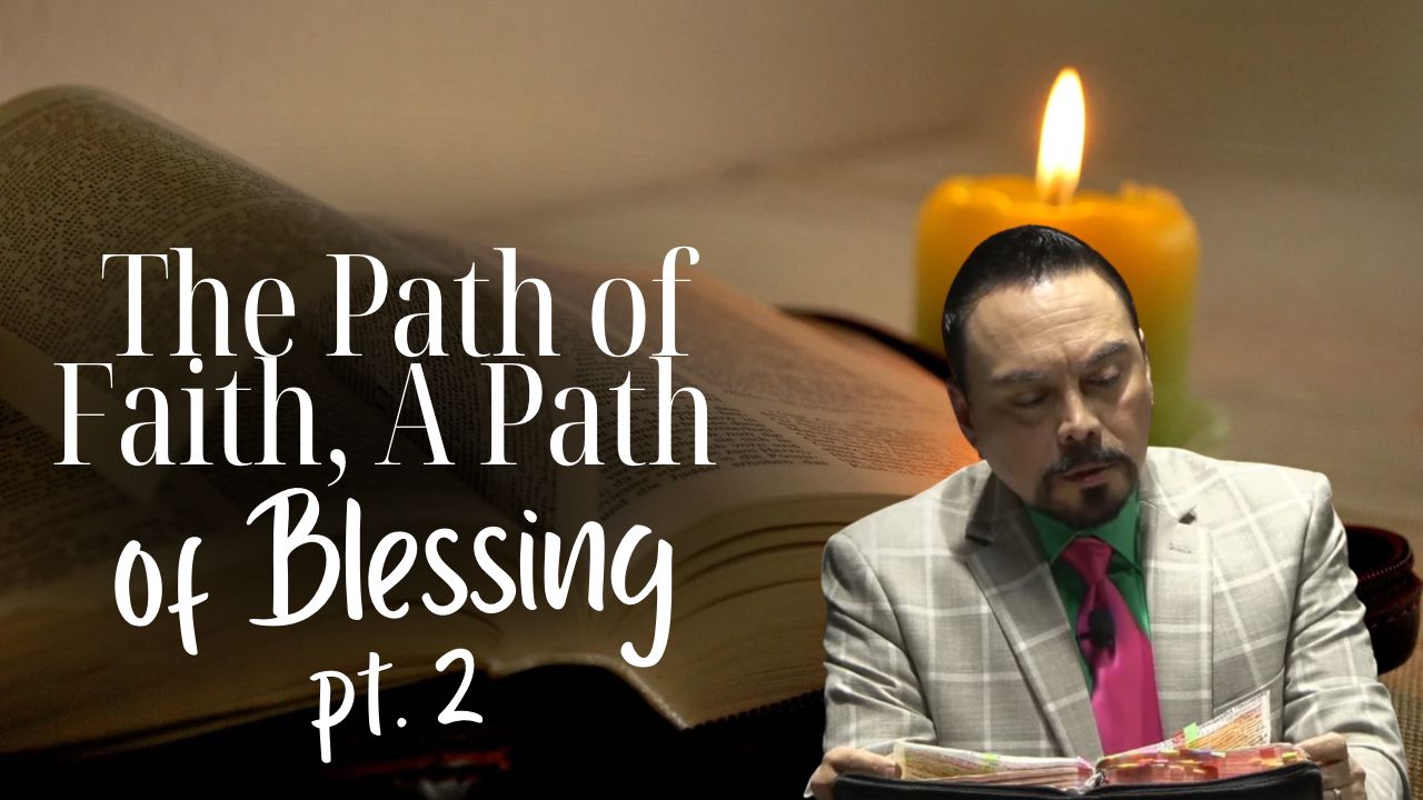 The Ancient Path of Faith Session 6