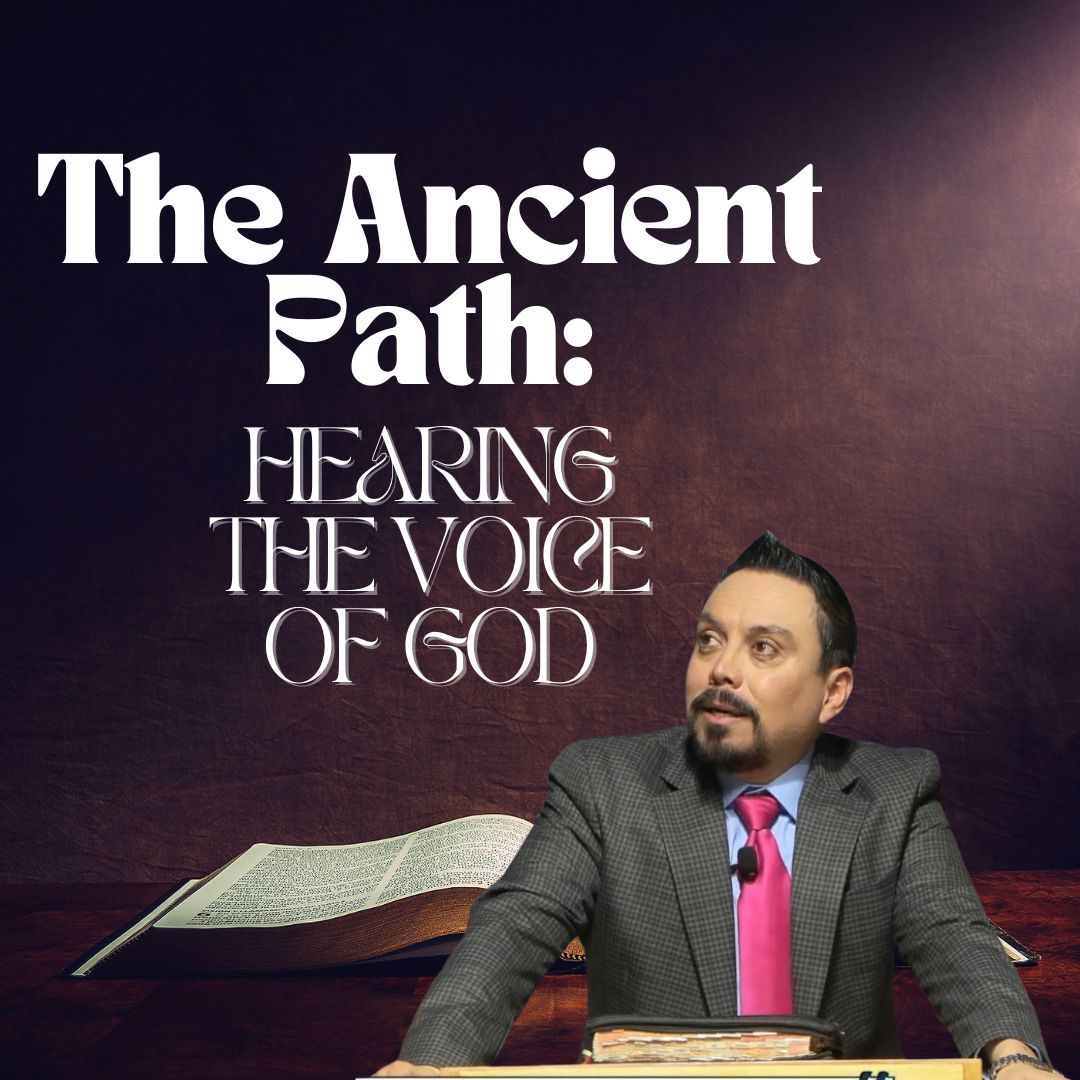 The Ancient Path of Faith Session 8