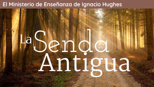 La Senda Antigua