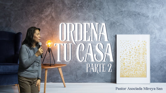 Ordena Tu Casa Sesion 2