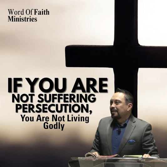 Persecution: The Suffering of The Disciple of Christ Session 2