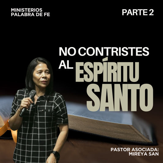 No Contristes al Espíritu Santo  Sesión 2