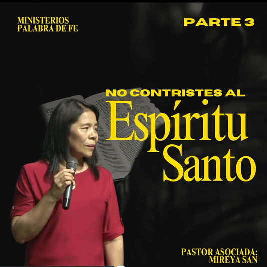 No Contristes al Espíritu Santo  Sesión 3
