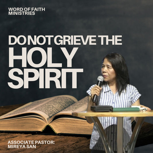 Do Not Grieve The Holy Spirit Session 1
