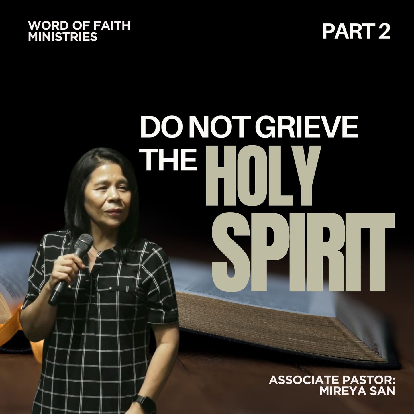 Do Not Grieve The Holy Spirit Session 2