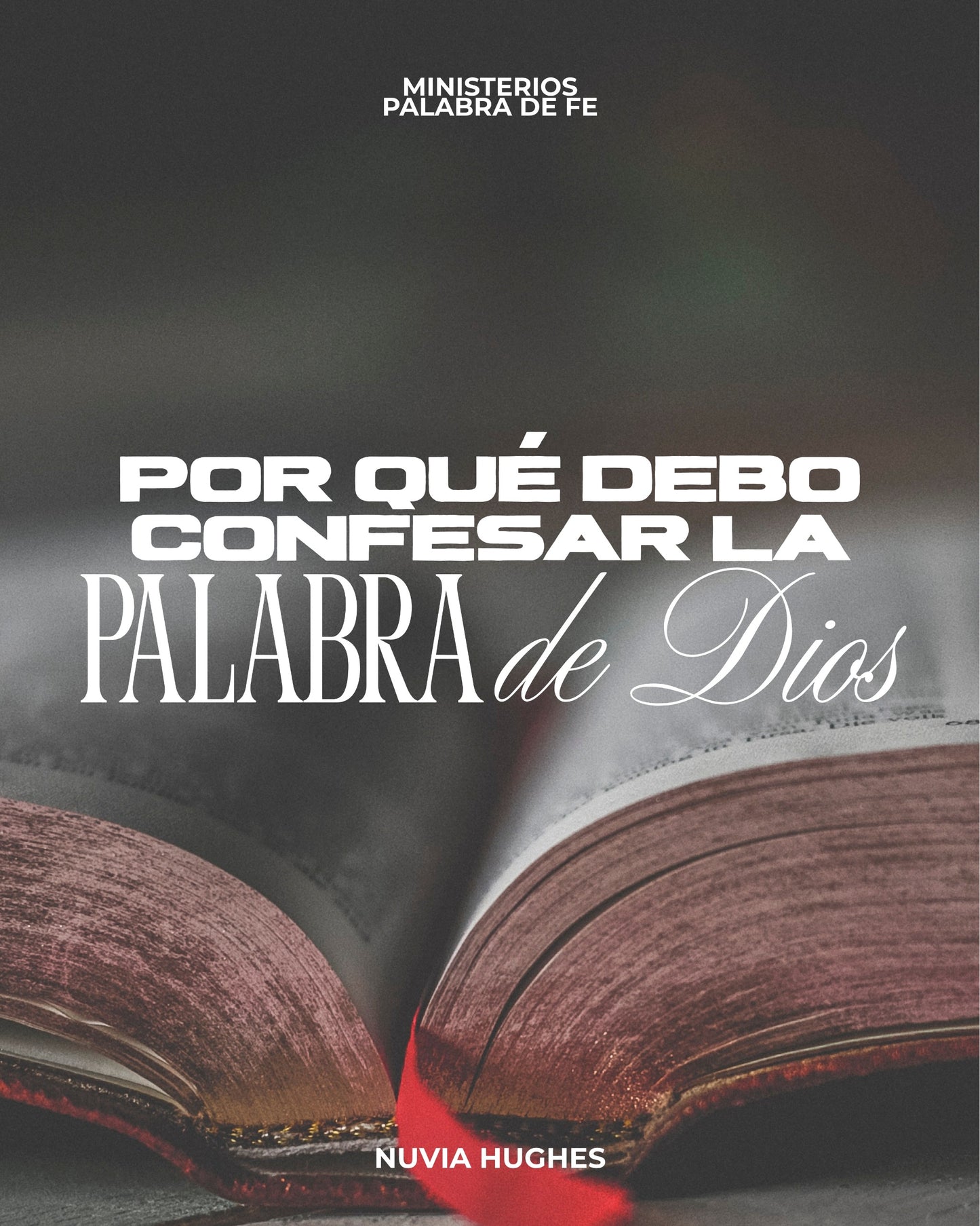 ¿Por Qué Debo Confesar la Palabra de Dios?