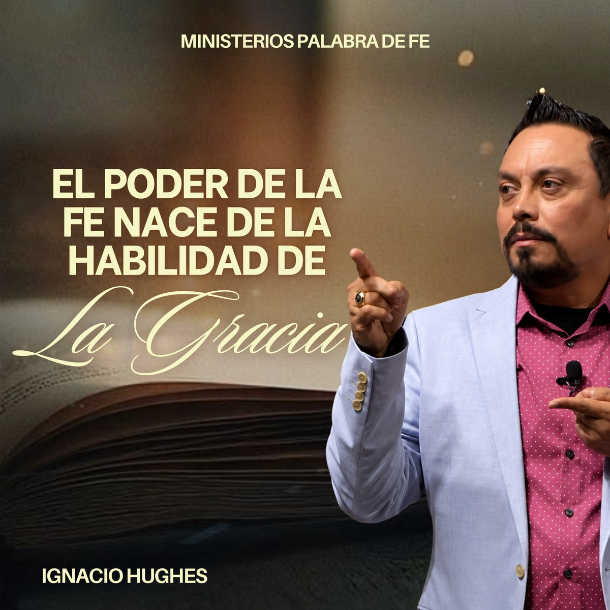 Los Fundamentos de Gracia y Fe Sesion 7