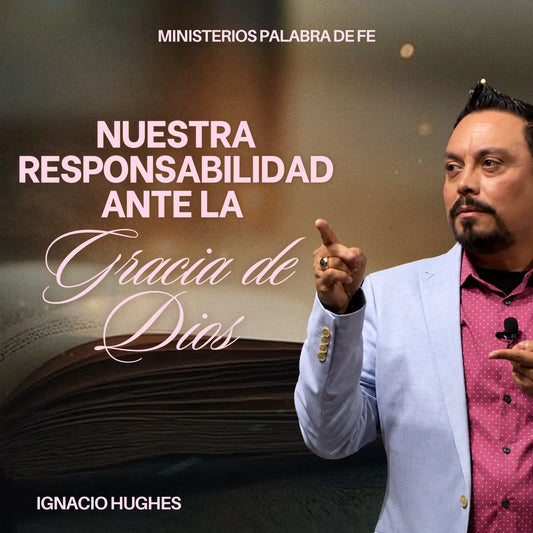Los Fundamentos de Gracia y Fe Sesion 7