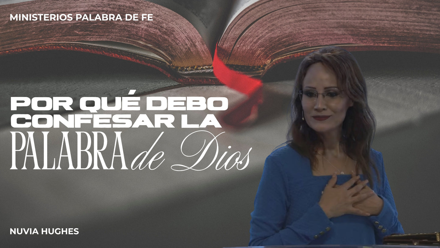 ¿Por Qué Debo Confesar la Palabra de Dios?