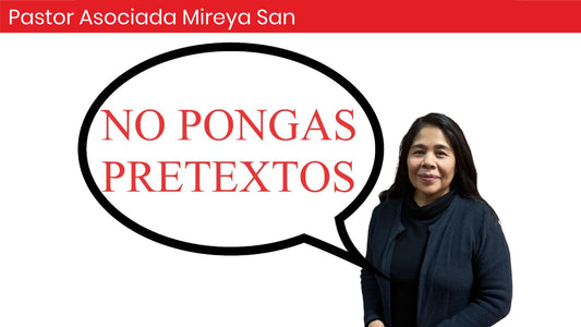 No Pongas Pretextos